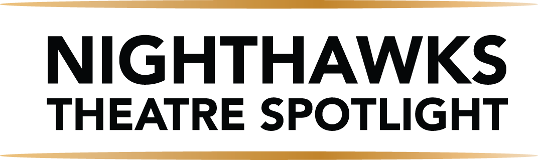 Nighthawks Theatre Spotlight